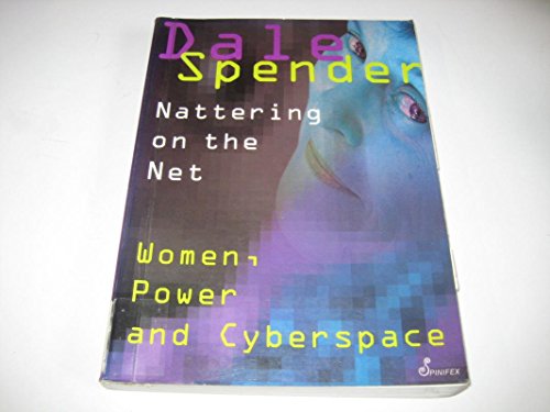 Imagen de archivo de Nattering on the Net: Women, Power and Cyberspace: Nattering on the Internet a la venta por WorldofBooks