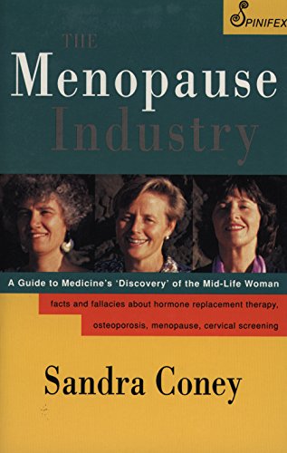 Stock image for The Menopause Industry A Guide to Medicine's Discovery of the Mid-Life Woman for sale by Dromanabooks