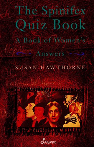 Beispielbild fr Hawthorne, S: Spinifex Quiz Book: A Book of Women`s Answers zum Verkauf von Buchpark