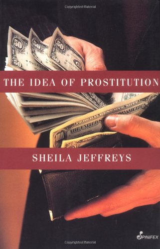 Imagen de archivo de The Idea of Prostitution a la venta por WorldofBooks