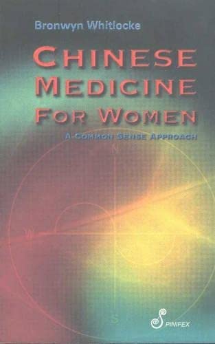 Beispielbild fr CHINESE MEDICINE FOR WOMEN: A Common Sense Approach zum Verkauf von Wonder Book