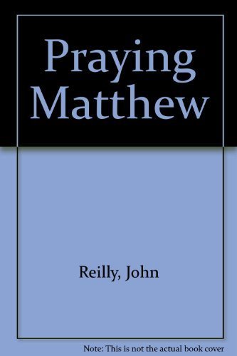 Beispielbild fr Praying Matthew zum Verkauf von Kennys Bookshop and Art Galleries Ltd.