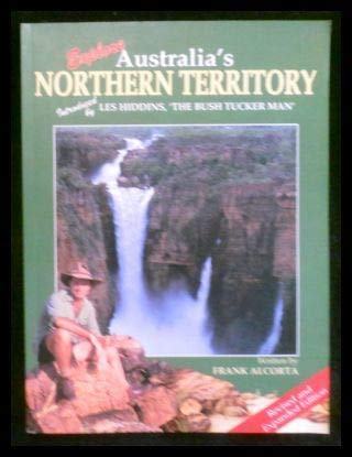 Stock image for Explore Australia's Northern Territory for sale by WorldofBooks