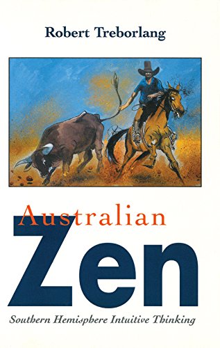 9781875614172: AUSTRALIAN ZEN: Southern Hemisphere Intuitive Thinking.