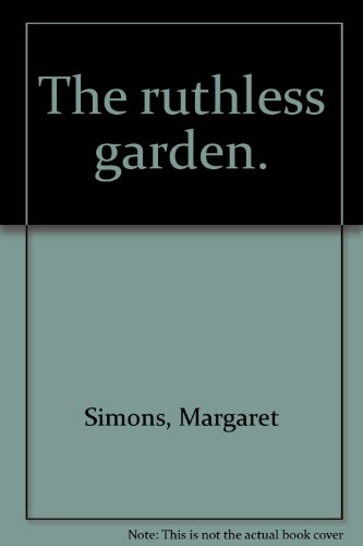 The ruthless garden (9781875628063) by Margaret Simons