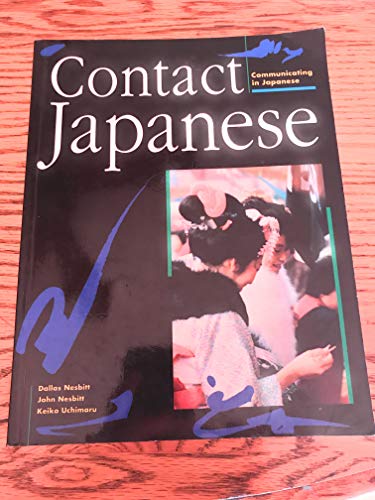 Contact Japanese Student Coursebook: Communicating in Japanese