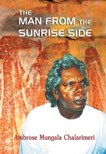 The Man From The Sunrise Side ~ Australian Aboriginal Writer ~ Signed