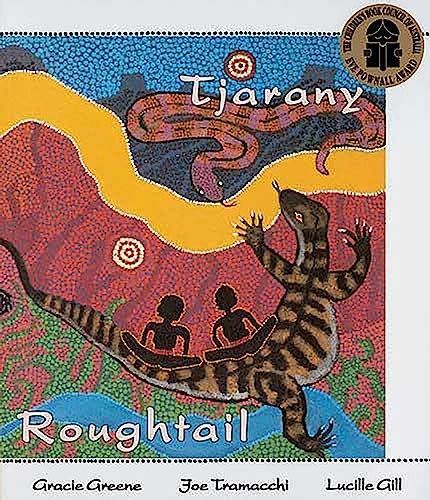 Beispielbild fr Tjarany Roughtail: The Dreaming of the Roughtail Lizard and Other Stories Told by the Kukatja zum Verkauf von WorldofBooks