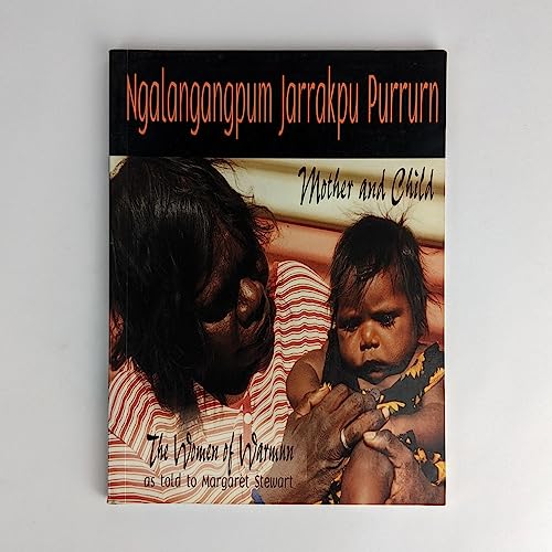 Ngalangangpum Jarrakpu Purrurn: Mother and Child