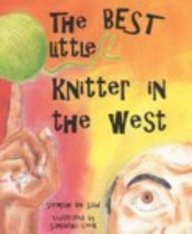 Stock image for The Best Little Knitter the West for sale by Syber's Books