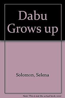 Stock image for Dabu Grows Up for sale by medimops