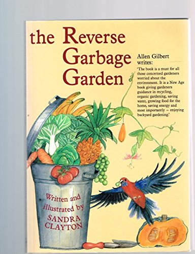 The Reverse Garbage Garden