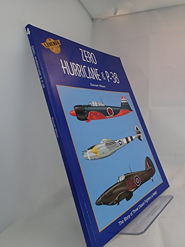 Beispielbild fr Zero, Hurricane and P-38 - The Story of Three Classic Fighters of WWII (v.4) (Legends of the Air) zum Verkauf von WorldofBooks