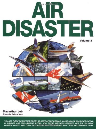 Air Disaster (Vol. 3) (9781875671342) by Macarthur Job; Matthew Tesch