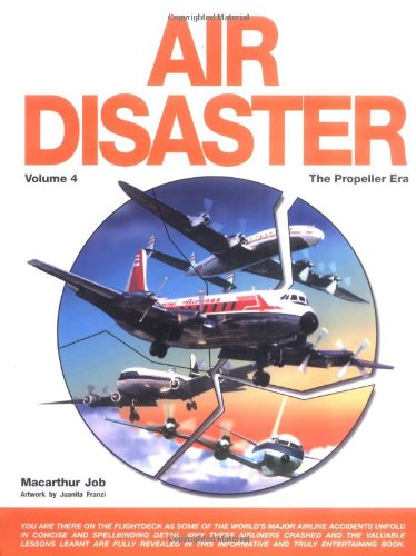 Stock image for Air Disaster: Volume 4. The Propeller Era. for sale by WorldofBooks