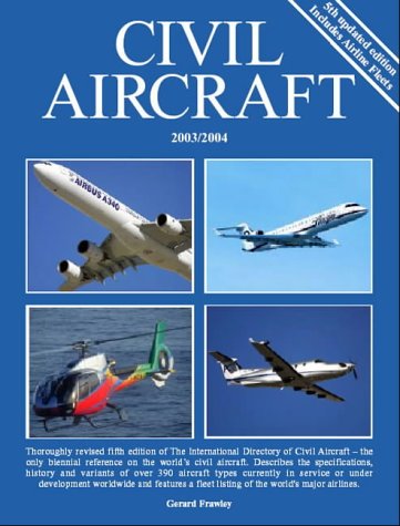 Stock image for The International Directory of Civil Aircraft 2003/2004 for sale by MIRADOR A BILBAO