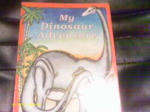 Stock image for My Dinosaur Adventure for sale by Better World Books: West