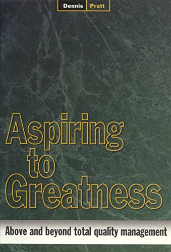 9781875680108: Aspiring to Greatness: Above and Beyond Total Quality Management