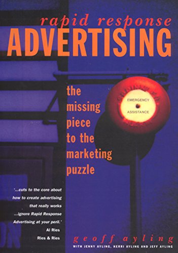 Rapid Response Advertising: The Missing Pice to the Marketingf Puzzle +++AUSTRALIAN EDITION+++