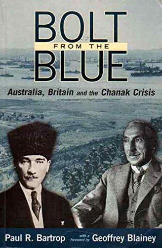 Bolt from the Blue: Australia, Britain and the Chanak Crisis.