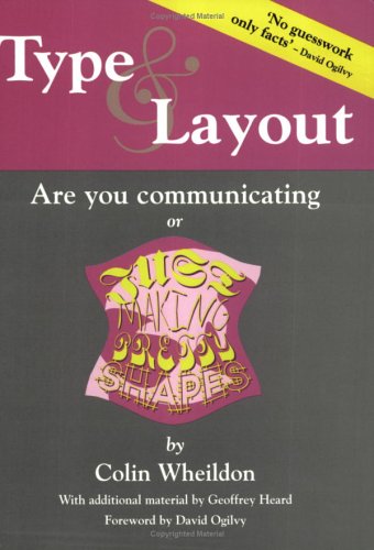 Beispielbild fr Type & Layout: Are You Communicating or Just Making Pretty Shapes zum Verkauf von BooksRun