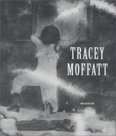 Stock image for Tracey Moffatt for sale by Jay's Basement Books