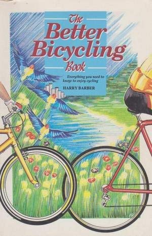 Beispielbild fr Better Bicycling Book zum Verkauf von AwesomeBooks