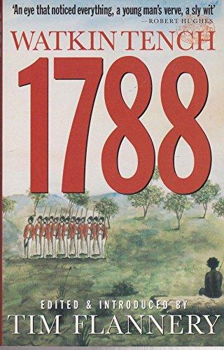 Beispielbild fr 1788: Comprising: a Narrative of the Expedition to Botany Bay and a Complete Account of the Settlement at Port Jackson zum Verkauf von WorldofBooks