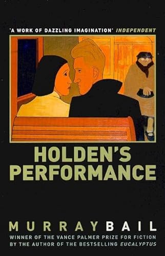 Holden's Performance - Murray Bail