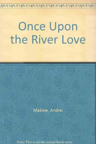 9781875847938: Once Upon the River Love