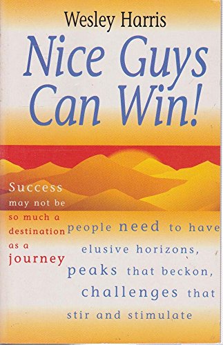 Stock image for Nice Guys Can Win! for sale by Book Express (NZ)