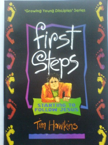 Stock image for First Steps: Starting to Follow Jesus: Growing Young Disciples for sale by WorldofBooks