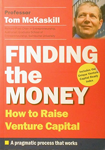 Finding the Money : Raising Venture Capital
