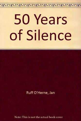 Stock image for 50 Years of Silence for sale by AwesomeBooks