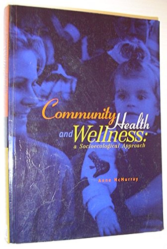 Community Health and Wellness: A Socioecological Approach