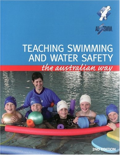 Stock image for Teaching Swimming and Water Safety the Australian Way 2nd Edition for sale by Emily's Books