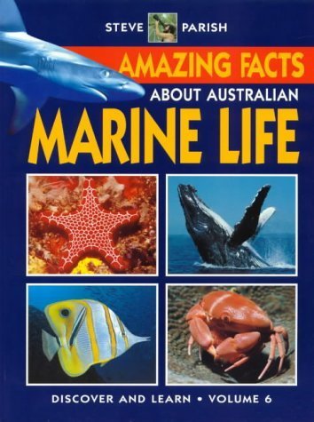 Beispielbild fr Amazing Facts About Australian Marine Life (Steve Parish Discover and Learn About Australia) by Steve Parish (1996) Paperback zum Verkauf von AwesomeBooks