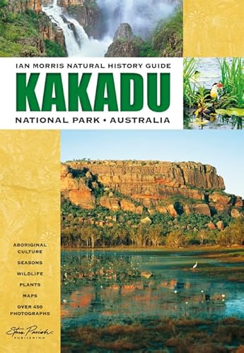 Beispielbild fr Steve Parish Natural History Guide to Kakadu National Park zum Verkauf von WorldofBooks