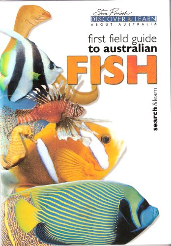 Beispielbild fr First Field Guide to Australian Fish zum Verkauf von Umpqua Books