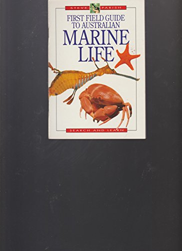 Imagen de archivo de First Field Guide to Australian Marine Life a la venta por Umpqua Books