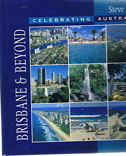 Beispielbild fr Celebrating Australia - Brisbane and Beyond zum Verkauf von WorldofBooks