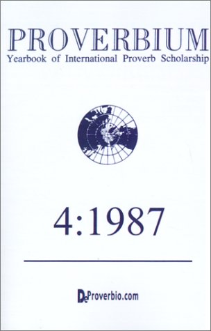 9781875943272: Proverbium: Yearbook of International Proverb Scholarship (No. 4, 1987)