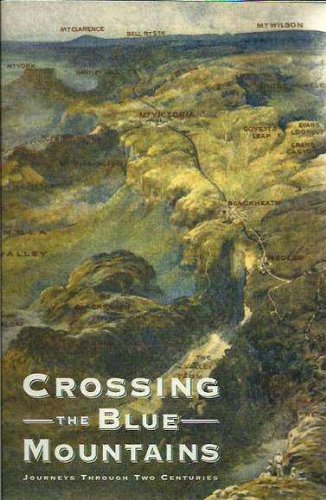 9781875989119: Crossing the Blue Mountains: Journeys through Two Centuries