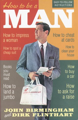 Stock image for How to Be a Man for sale by WorldofBooks