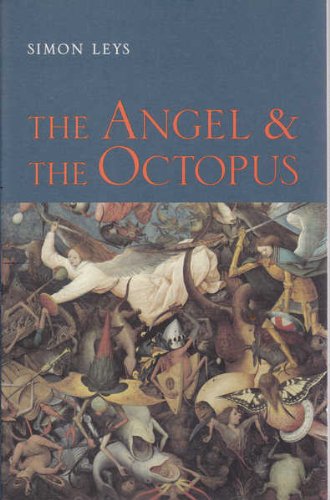 The Angel and the Octopus: Collected Essays, 1983-1998 (9781875989447) by Leys, Simon