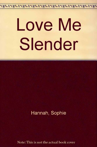 Beispielbild fr Love Me Slender zum Verkauf von WorldofBooks