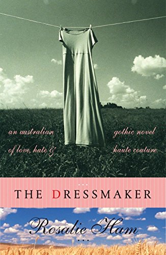 9781875989706: The Dressmaker [Paperback] by Rosalie Ham