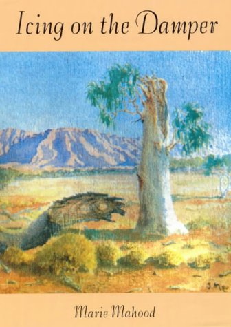 Stock image for Icing on the damper: Life story of a family in the outback for sale by HPB-Ruby