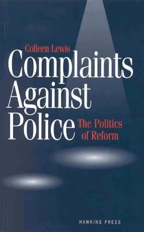 9781876067113: Complaints Against Police: The Politics of Reform