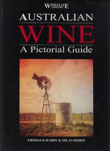 Imagen de archivo de Australian Wine: A Pictorial Guide a la venta por AwesomeBooks